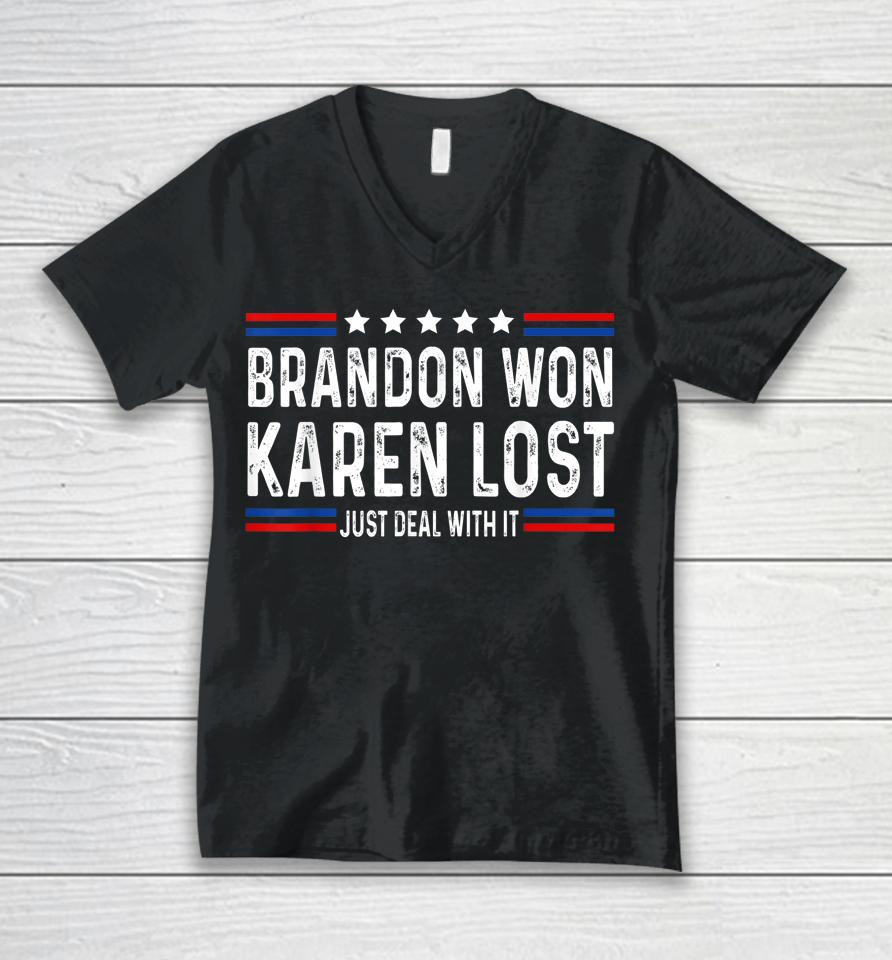 Brandon Won Karen Lost Just Deal With It Funny Joke Unisex V-Neck T-Shirt
