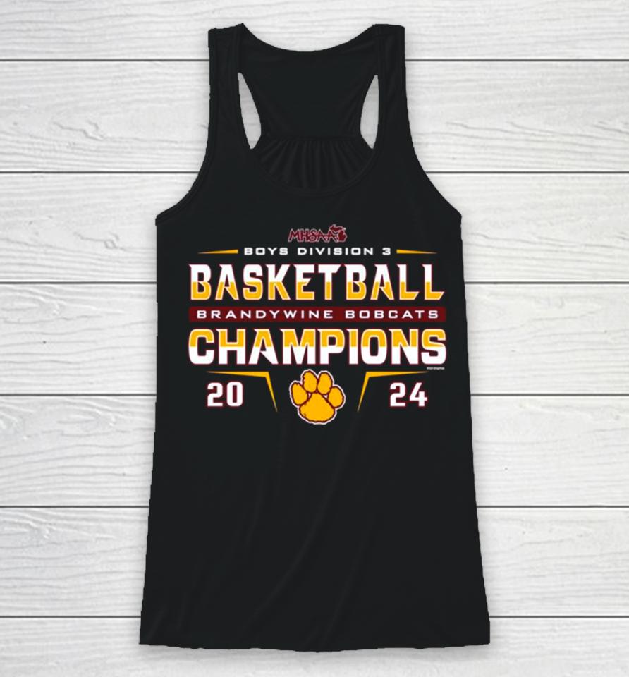 Brandywine Bobcats 2024 Mhsaa Boys Basketball D3 Champions Racerback Tank