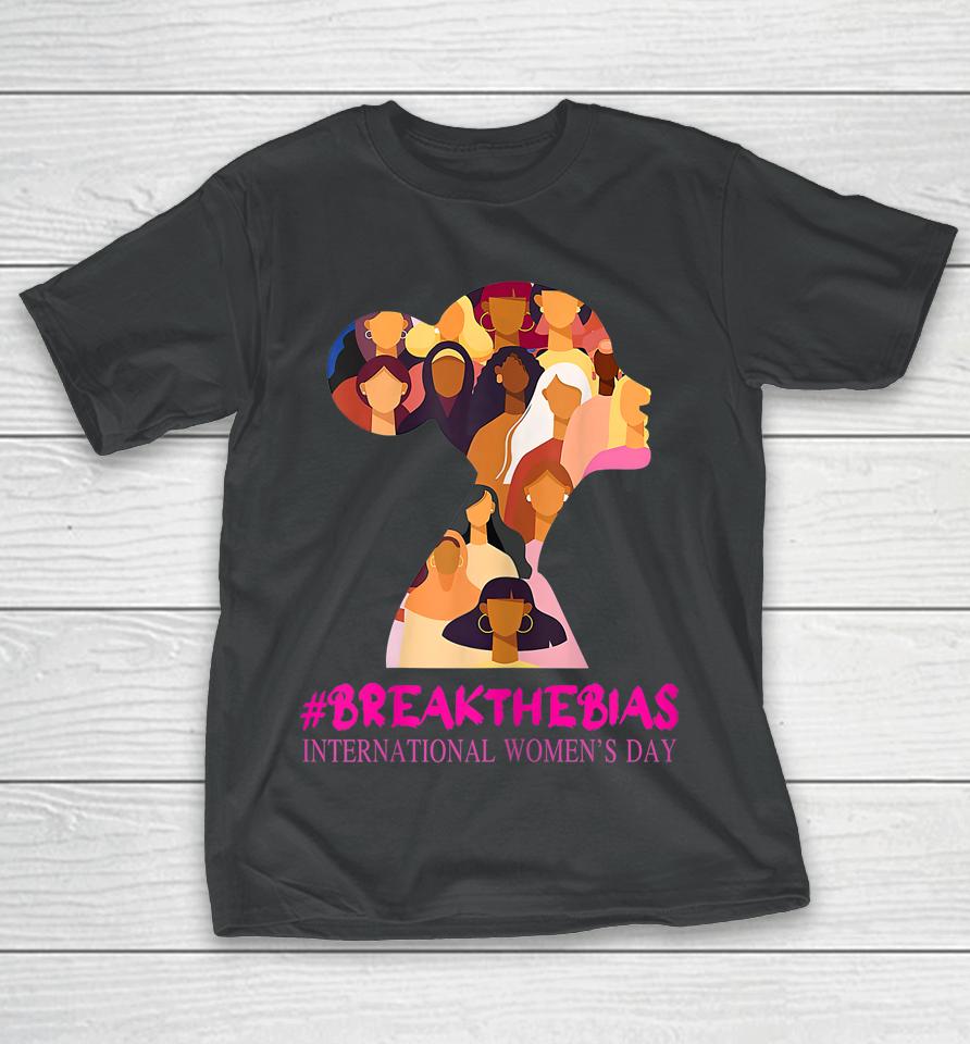 Break The Bias International Women's Day T-Shirt