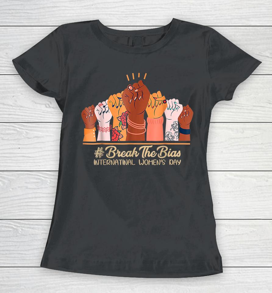 Break The Bias International Women's Day Women T-Shirt