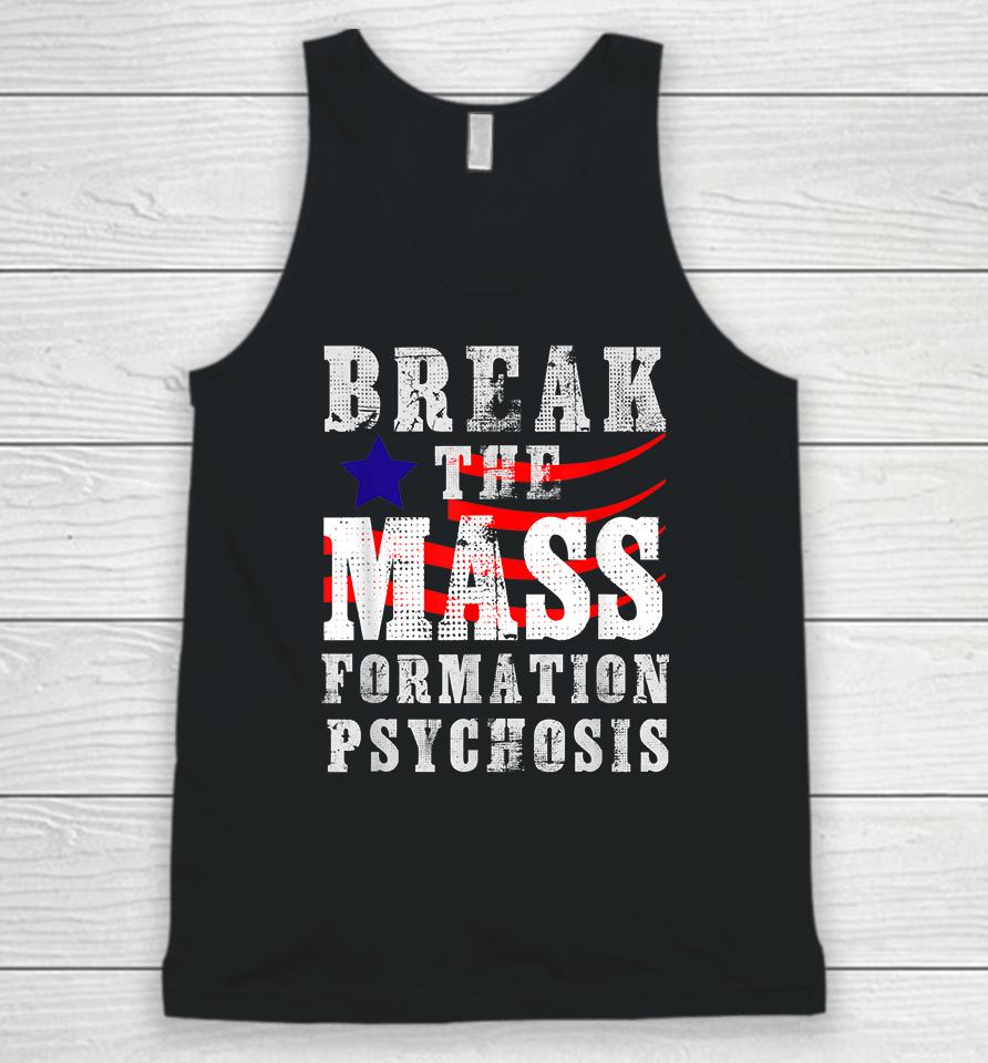 Break The Mass Formation Psychosis Unisex Tank Top