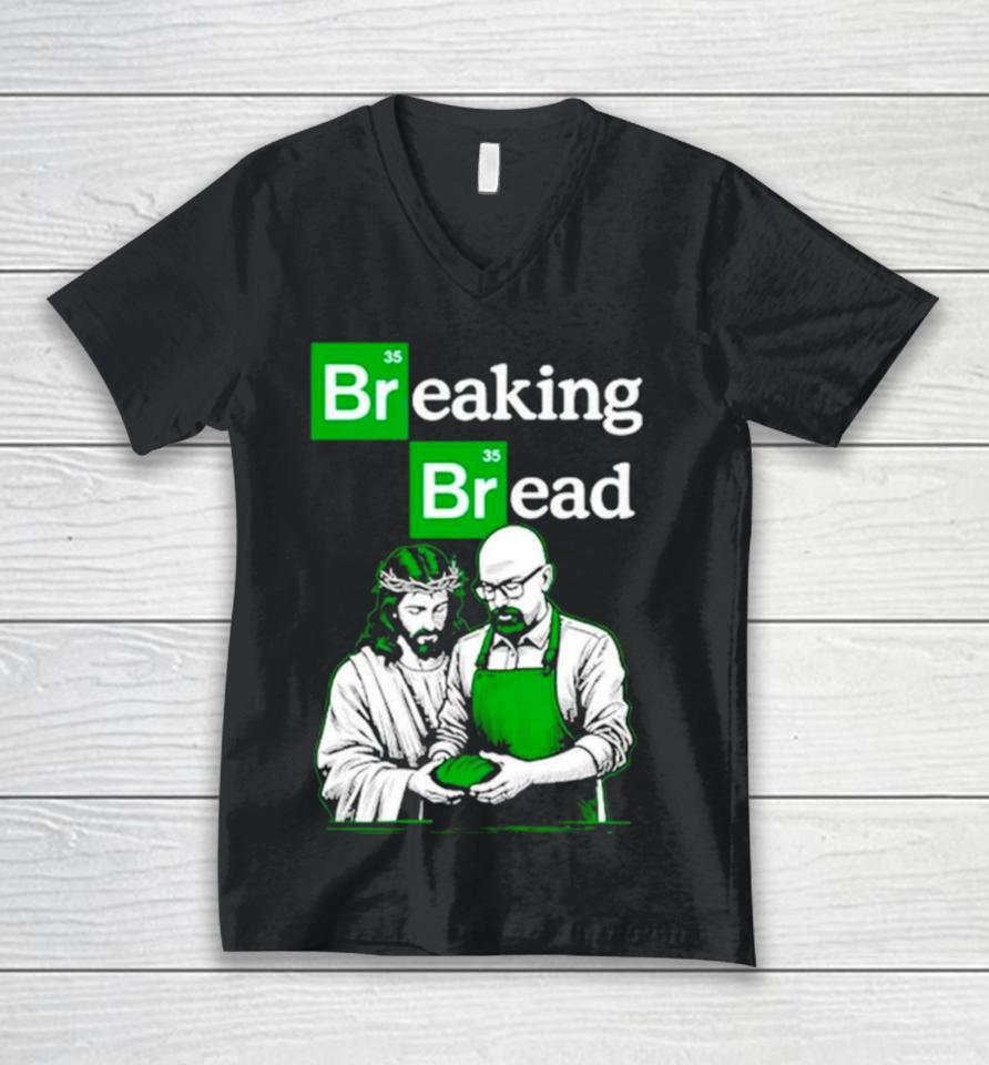 Breaking Bread Jesus And Walter White Unisex V-Neck T-Shirt