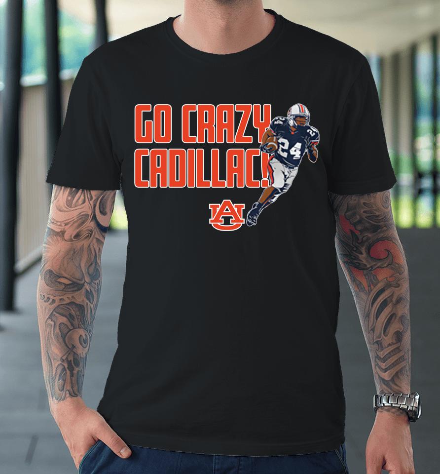 Breakingt Auburn Football Go Crazy Cadillac Premium T-Shirt
