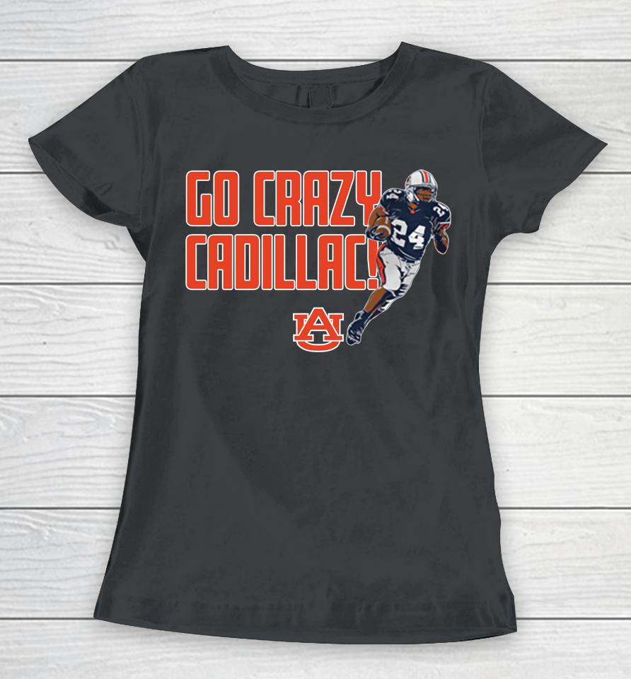 Breakingt Auburn Football Go Crazy Cadillac Women T-Shirt
