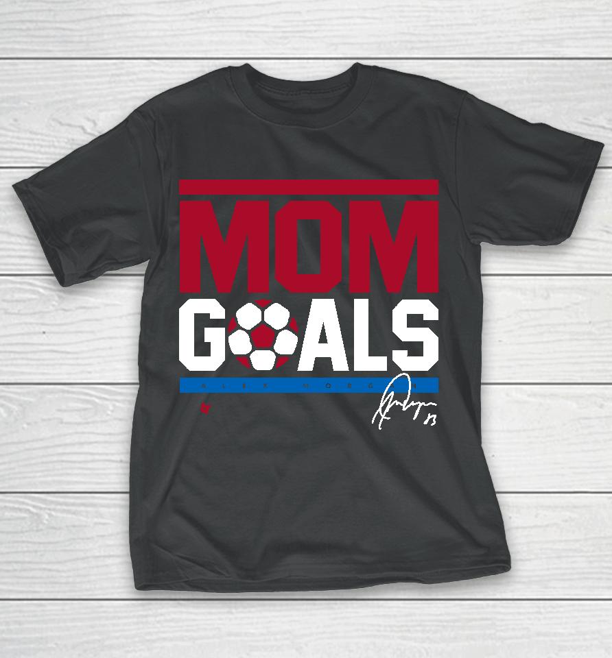 Breakingt Mom Goals Alex Morgan T-Shirt