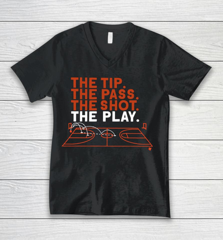 Breakingt The Tip The Pass The Shot The Play Unisex V-Neck T-Shirt