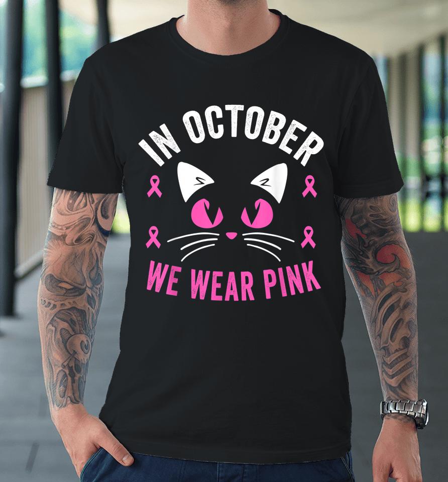Breast Cancer Awareness Accessories Pink Ribbon Premium T-Shirt