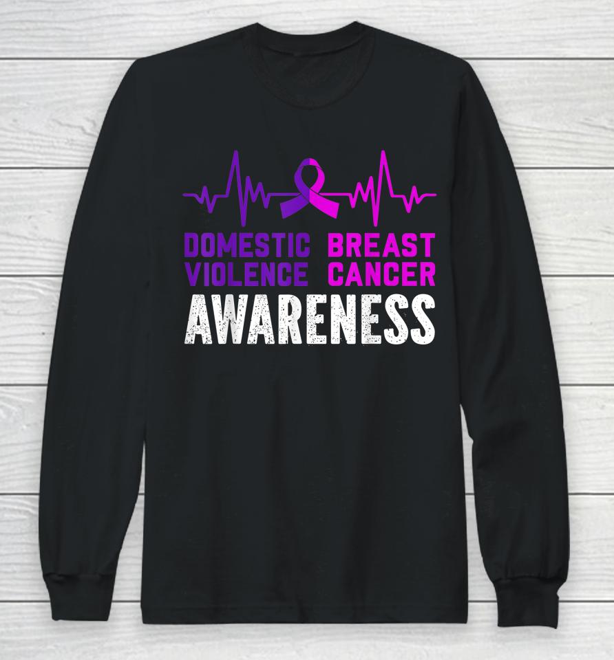 Breast Cancer Awareness And Domestic Violence Awareness Long Sleeve T-Shirt