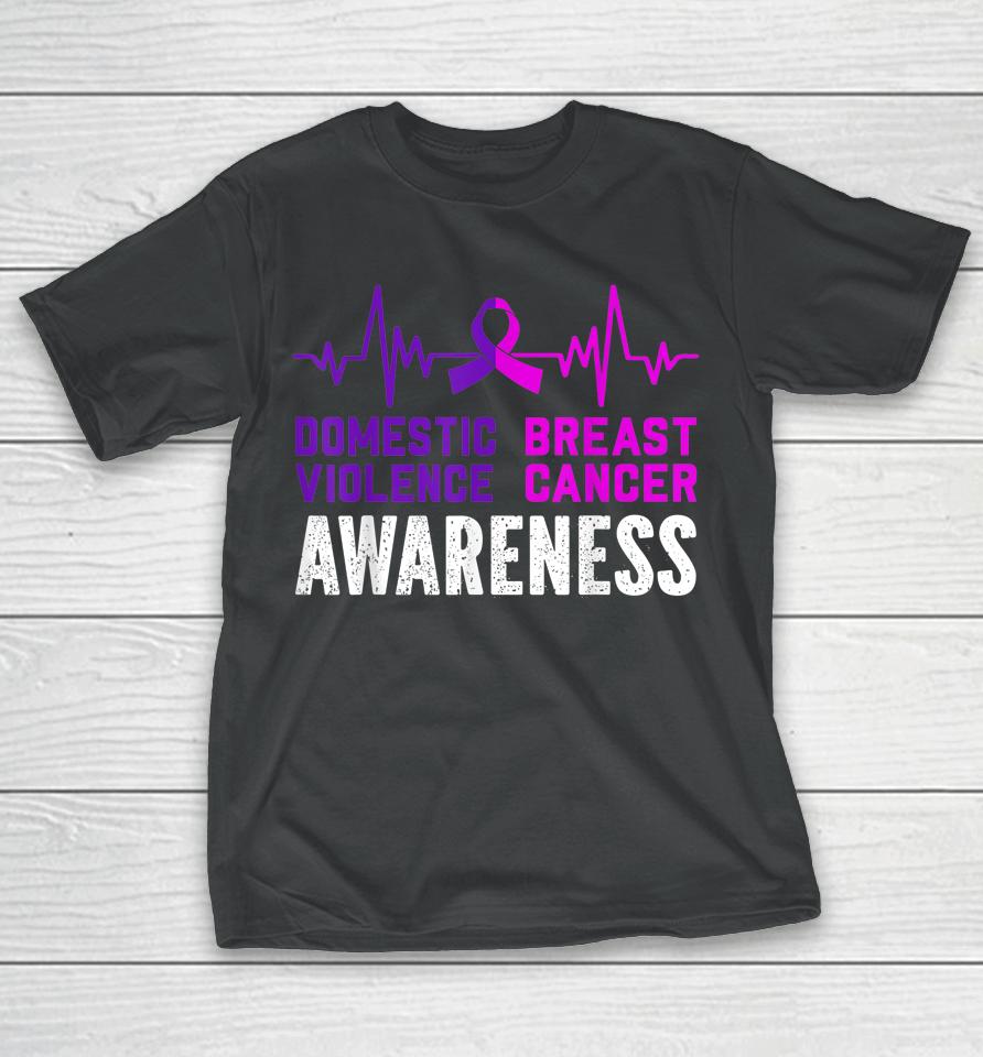 Breast Cancer Awareness And Domestic Violence Awareness T-Shirt
