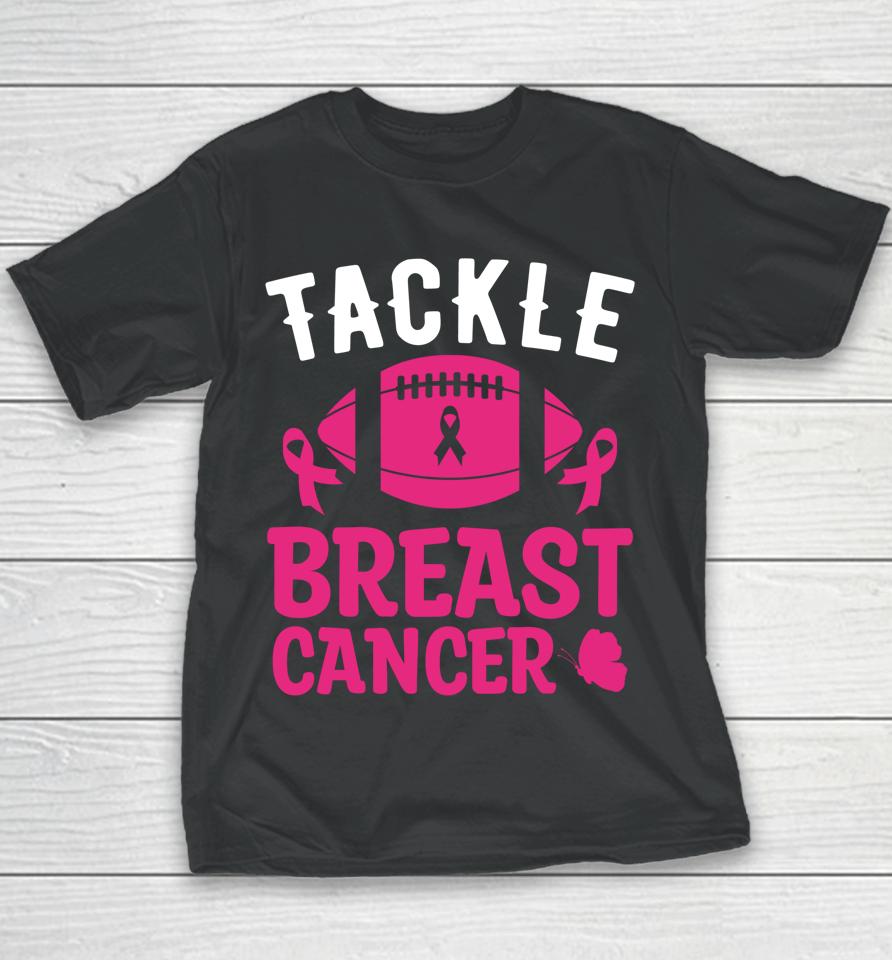 Breast Cancer Awareness Football Tackle Breast Cancer Youth T-Shirt