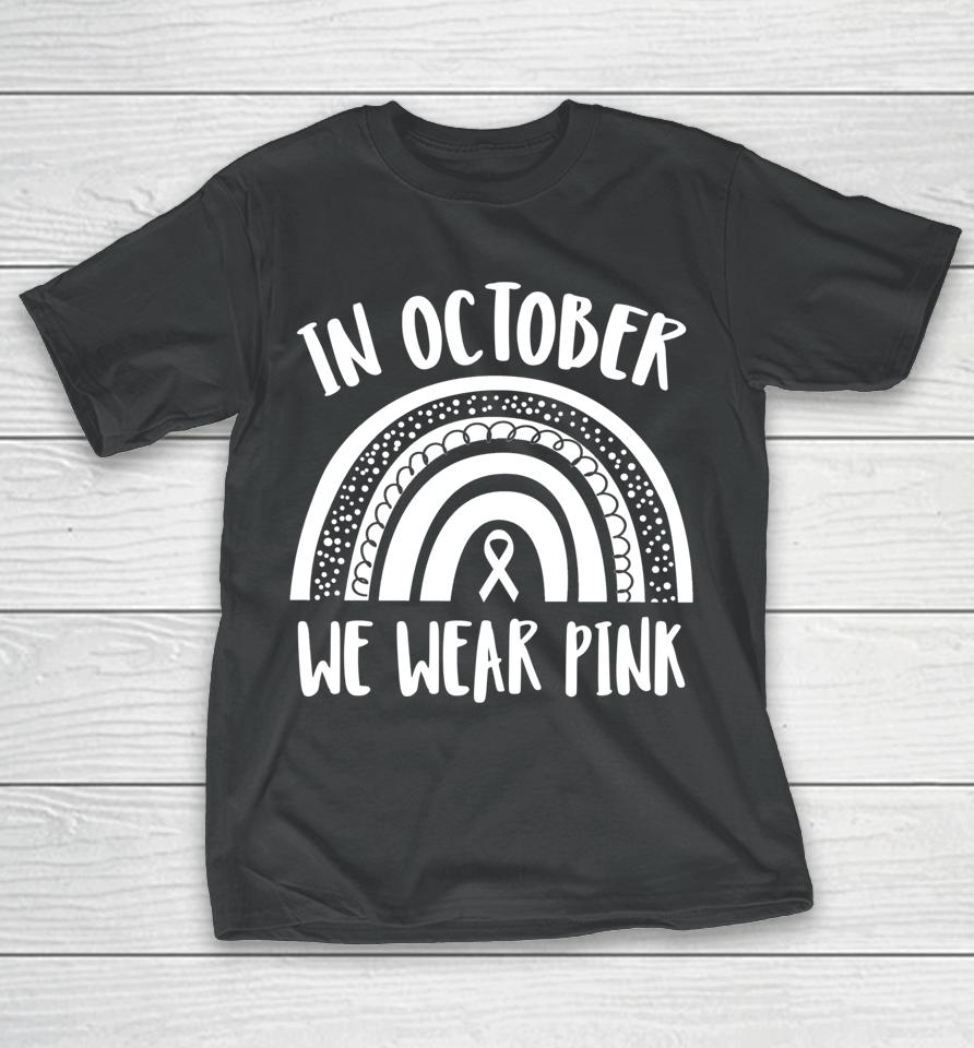 Breast Cancer Awareness Month Rainbow T-Shirt