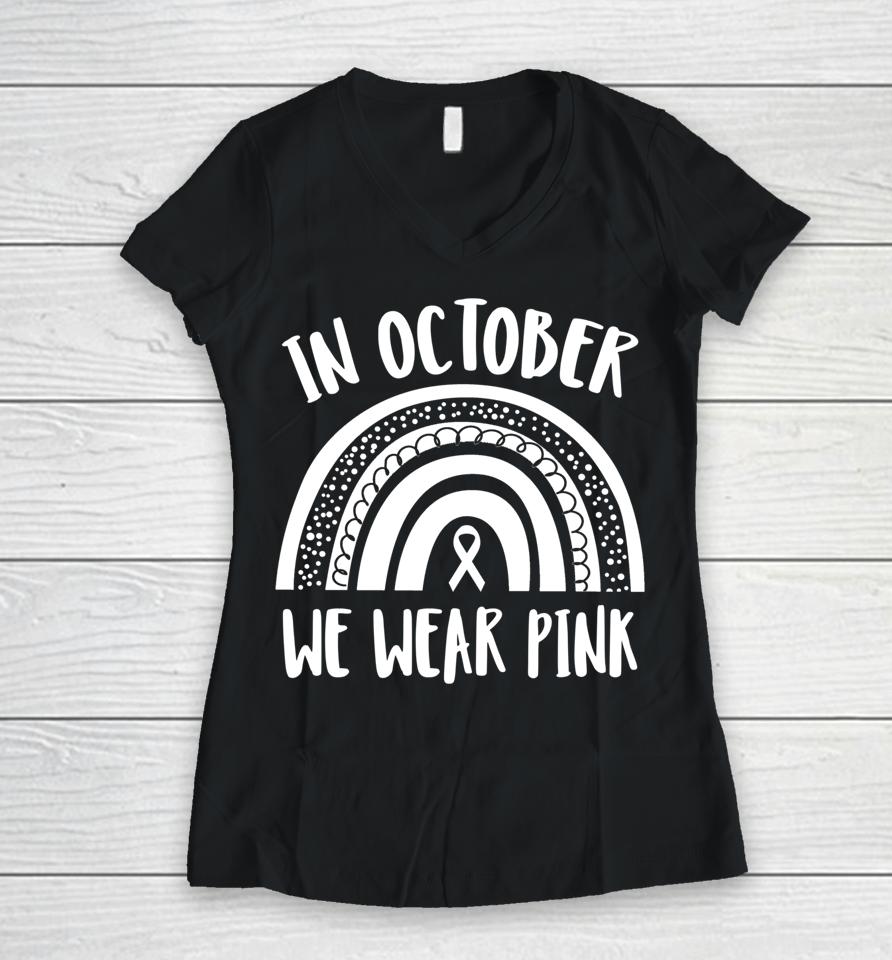 Breast Cancer Awareness Month Rainbow Women V-Neck T-Shirt