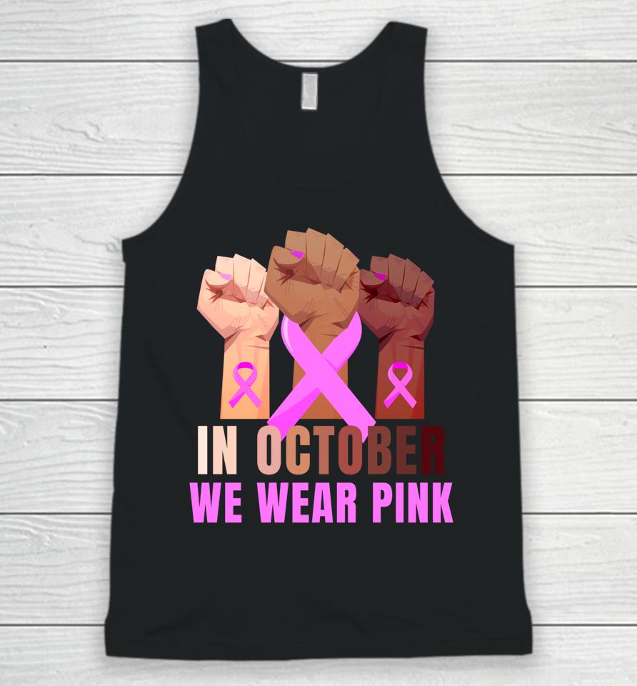 Breast Cancer Awareness Month Womens Pink Fist Raise Fight Unisex Tank Top