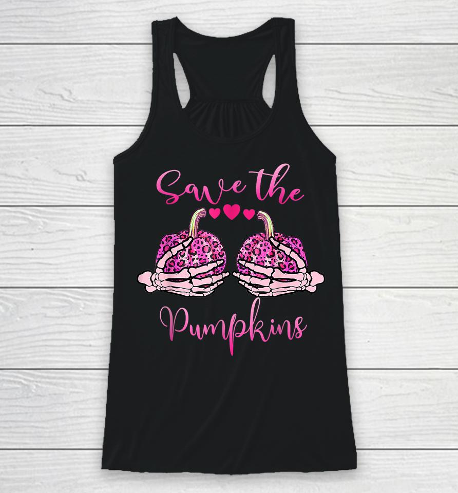 Breast Cancer Awareness Save Your Pumpkins Shirt Halloween Racerback Tank