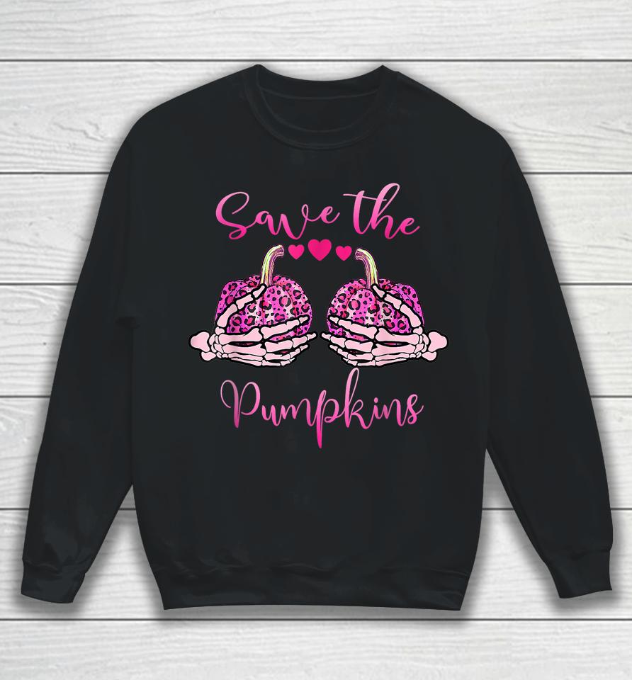 Breast Cancer Awareness Save Your Pumpkins Shirt Halloween Sweatshirt