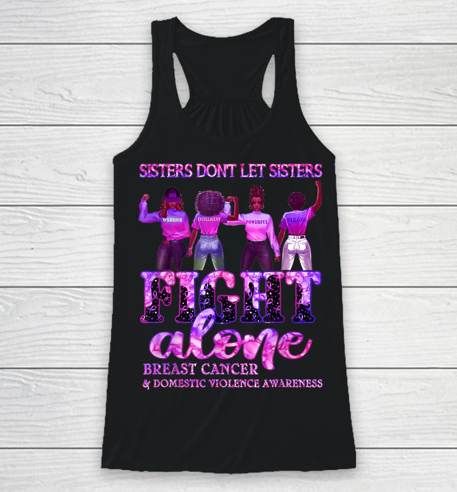 Breast Cancer Domestic Violence Awareness Sisters Racerback Tank