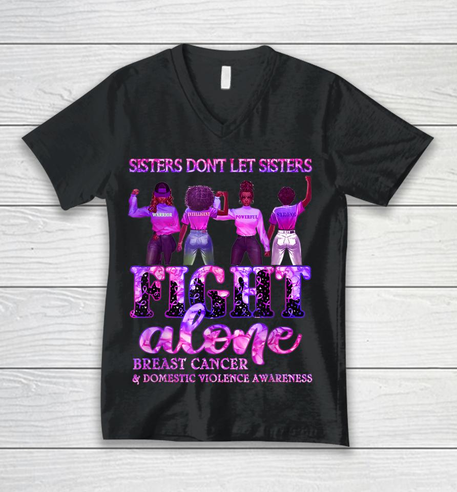 Breast Cancer Domestic Violence Awareness Sisters Unisex V-Neck T-Shirt