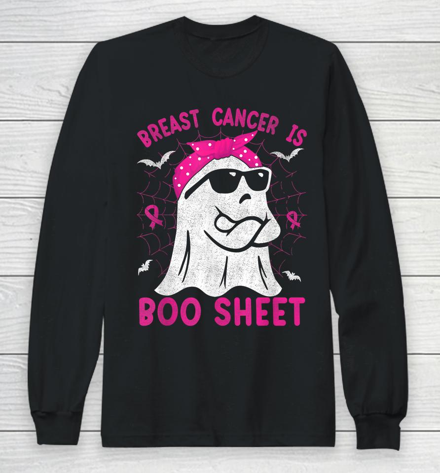 Breast Cancer Is Boo Sheet Breast Cancer Halloween Long Sleeve T-Shirt