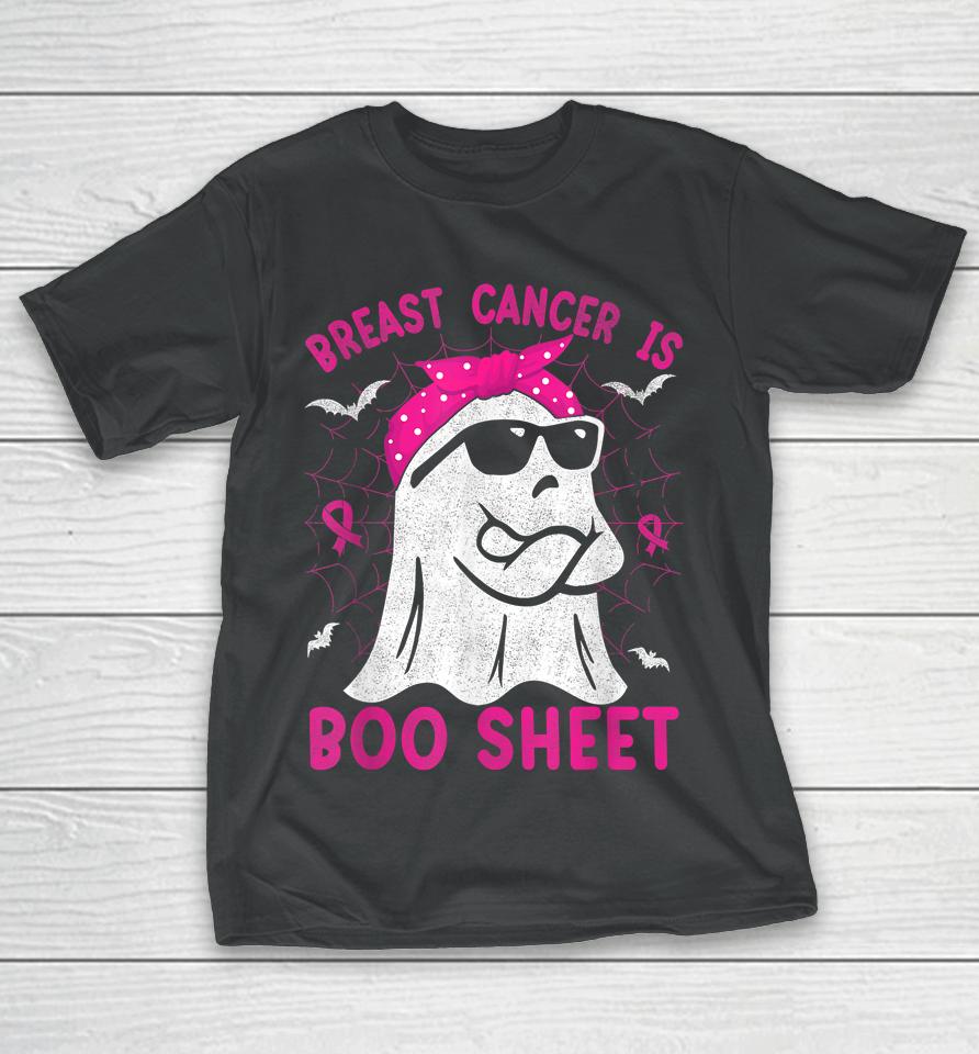 Breast Cancer Is Boo Sheet Breast Cancer Halloween T-Shirt
