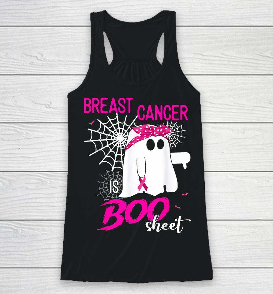Breast Cancer Is Boo Sheet Breast Cancer Shirt Boo Halloween Racerback Tank