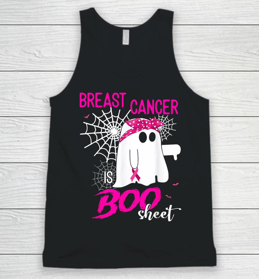 Breast Cancer Is Boo Sheet Breast Cancer Shirt Boo Halloween Unisex Tank Top
