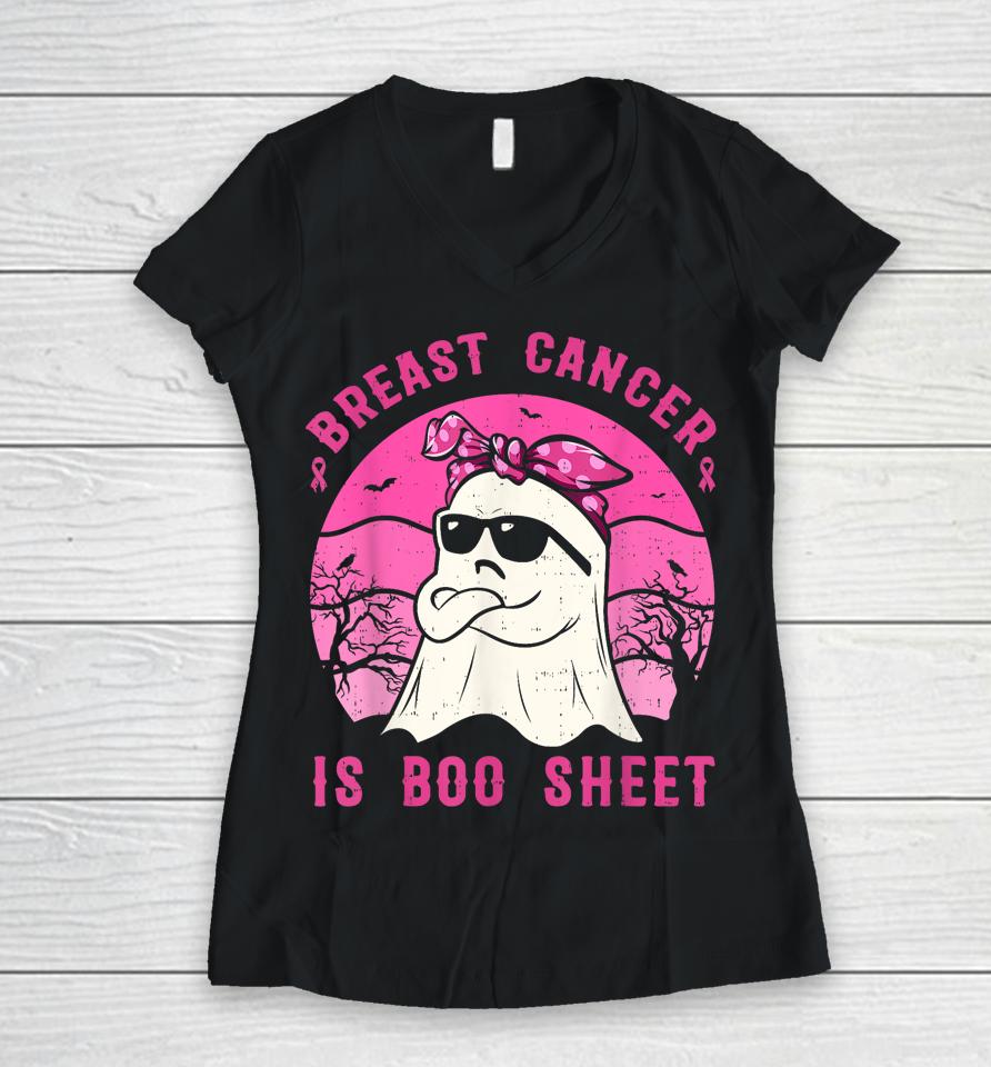 Breast Cancer Is Boo Sheet Breast Cancer Warrior Halloween Women V-Neck T-Shirt