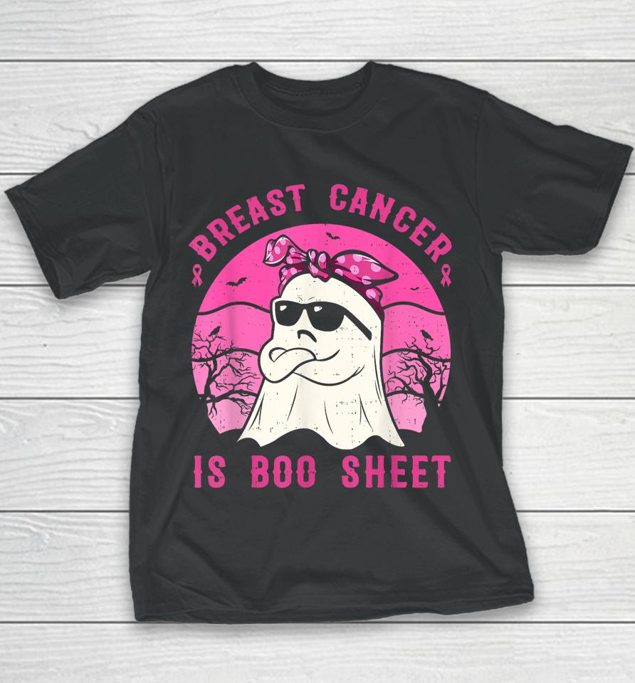 Breast Cancer Is Boo Sheet Breast Cancer Warrior Halloween Youth T-Shirt