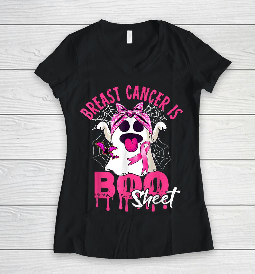 Breast Cancer Is Boo Sheet Halloween Breast Cancer Awareness Women V-Neck T-Shirt