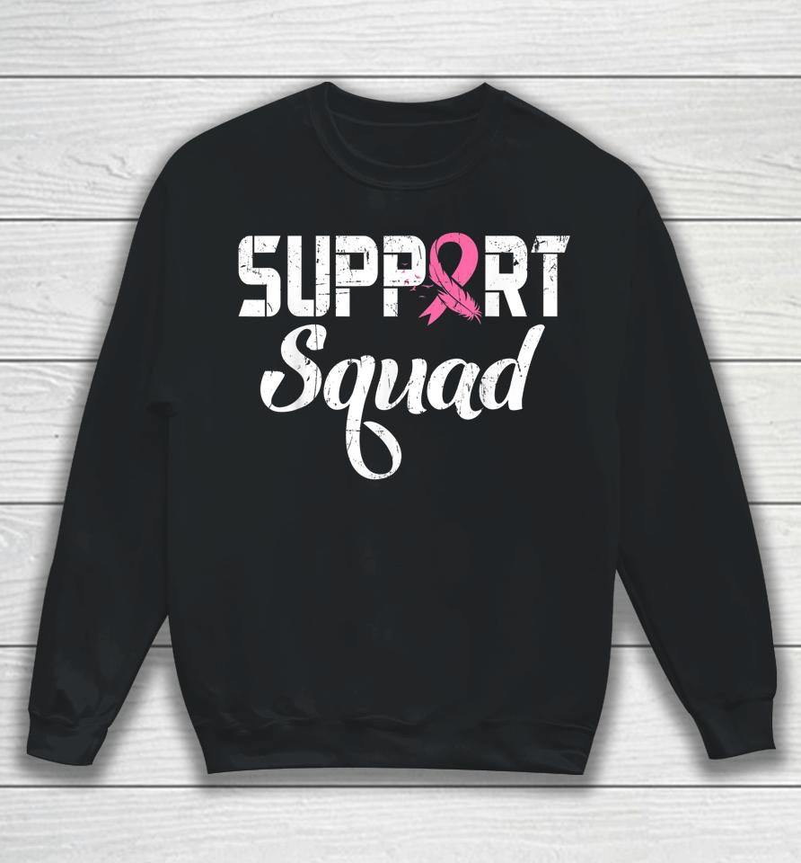 Breast Cancer Warrior Support Squad Breast Cancer Awareness Sweatshirt