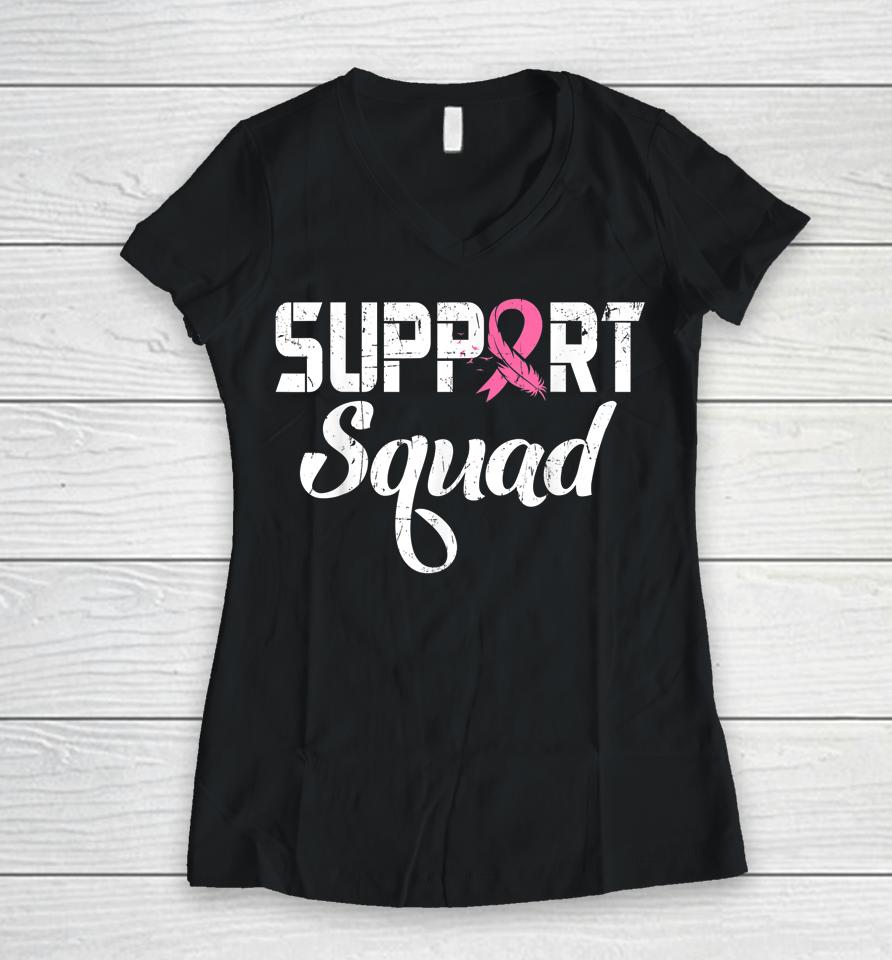 Breast Cancer Warrior Support Squad Breast Cancer Awareness Women V-Neck T-Shirt