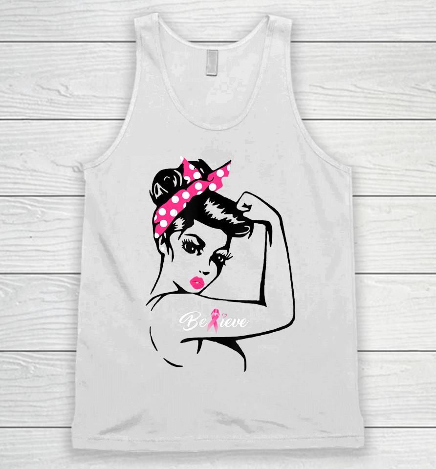 Breast Cancer Warrior T-Shirt Awareness Tee Support Believe Unisex Tank Top