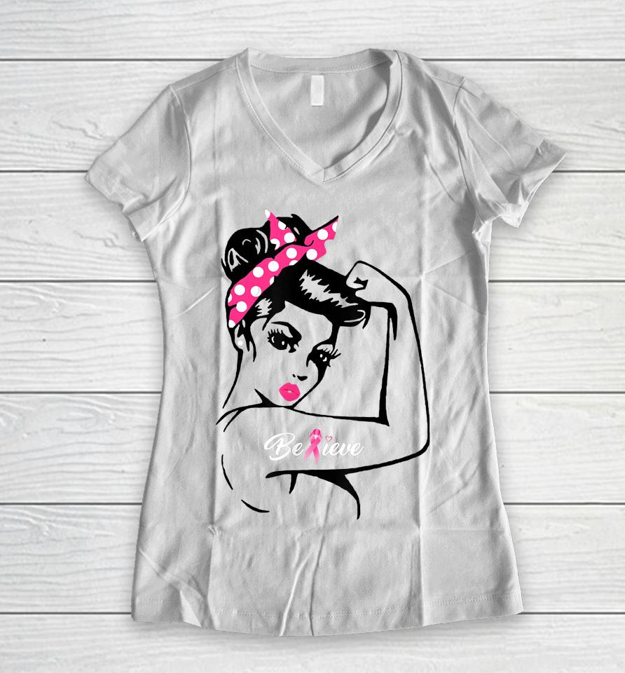 Breast Cancer Warrior T-Shirt Awareness Tee Support Believe Women V-Neck T-Shirt