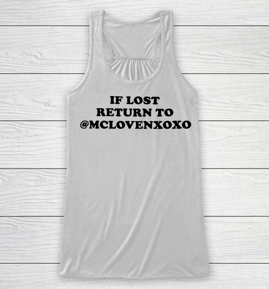 Bri Love Wearing If Lost Return To Mclovenxoxo Racerback Tank