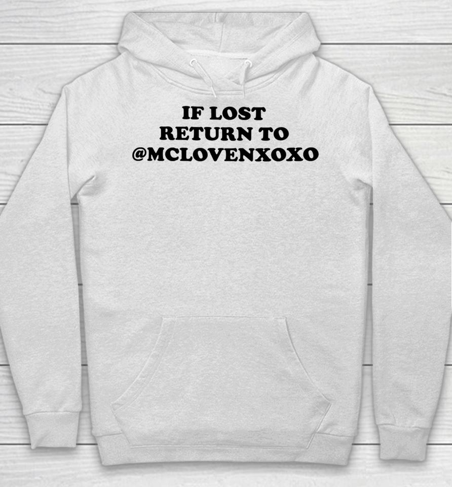 Bri Love Wearing If Lost Return To Mclovenxoxo Hoodie
