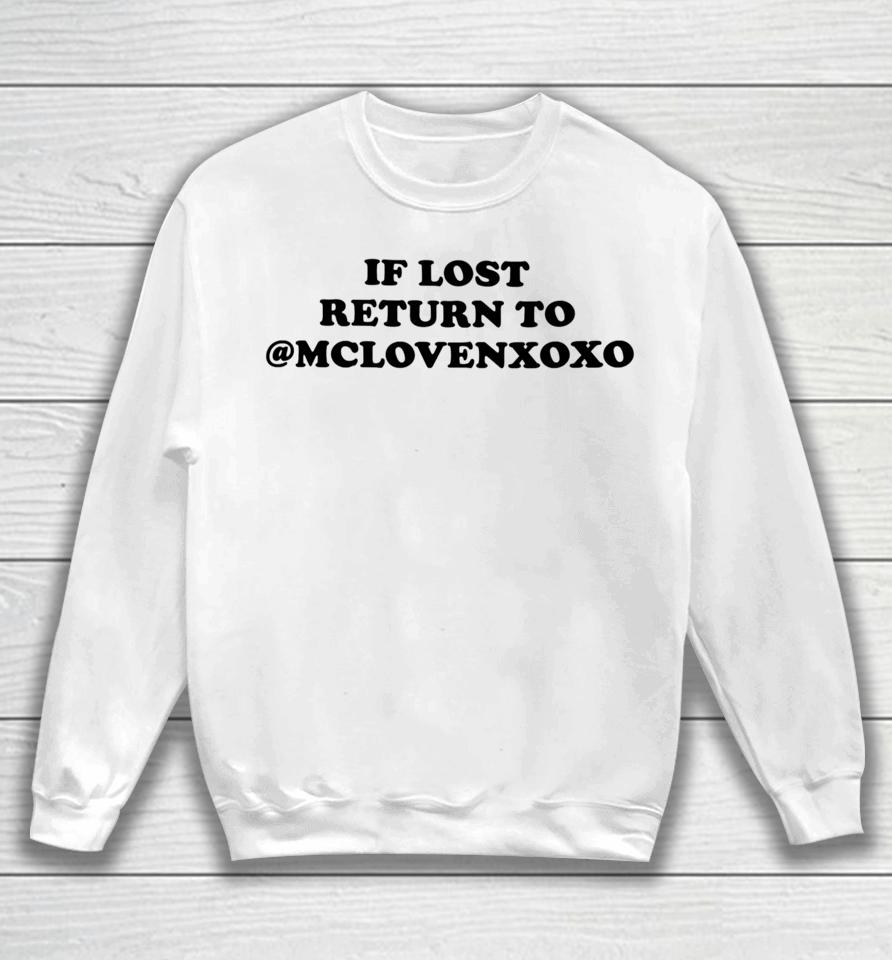 Bri Love Wearing If Lost Return To Mclovenxoxo Sweatshirt