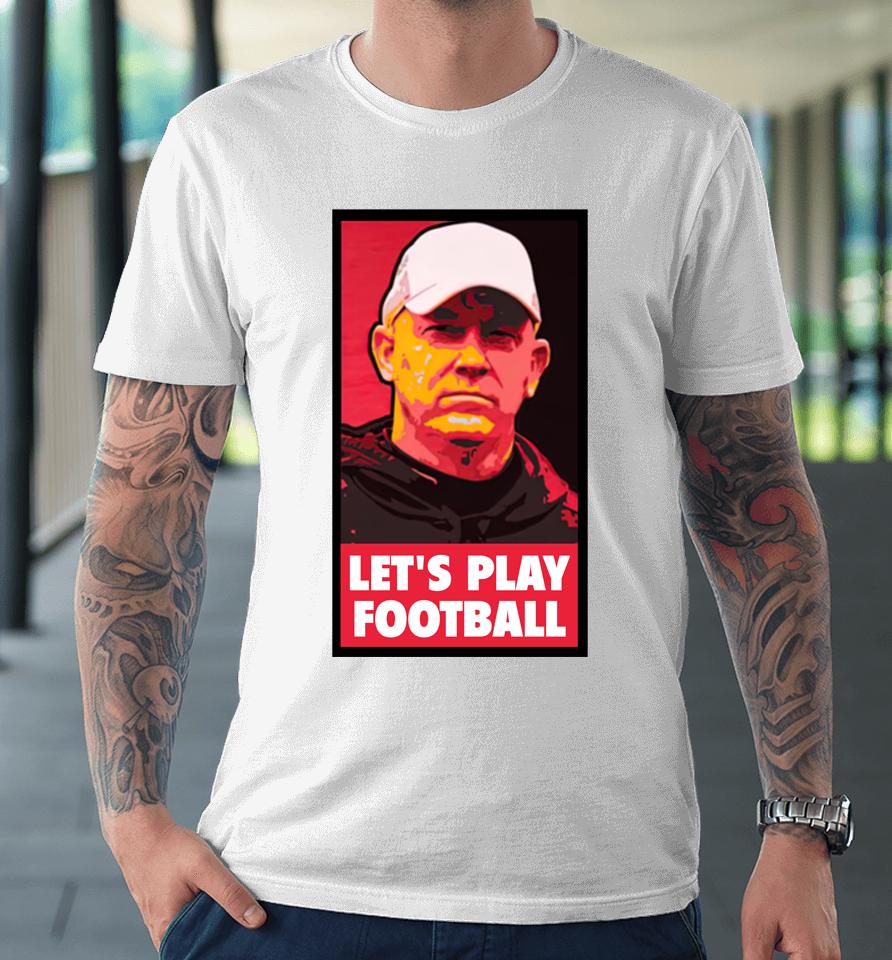 Brian Brohm Let's Play Football Barstool Sports Premium T-Shirt