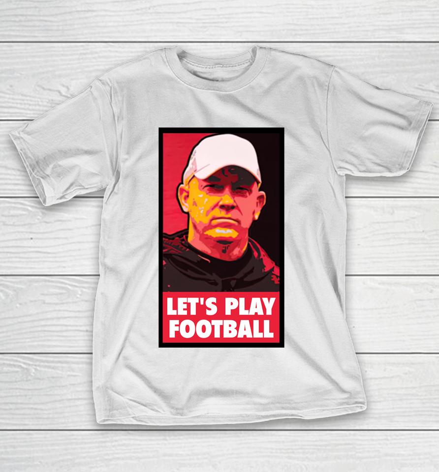 Brian Brohm Let's Play Football Barstool Sports T-Shirt