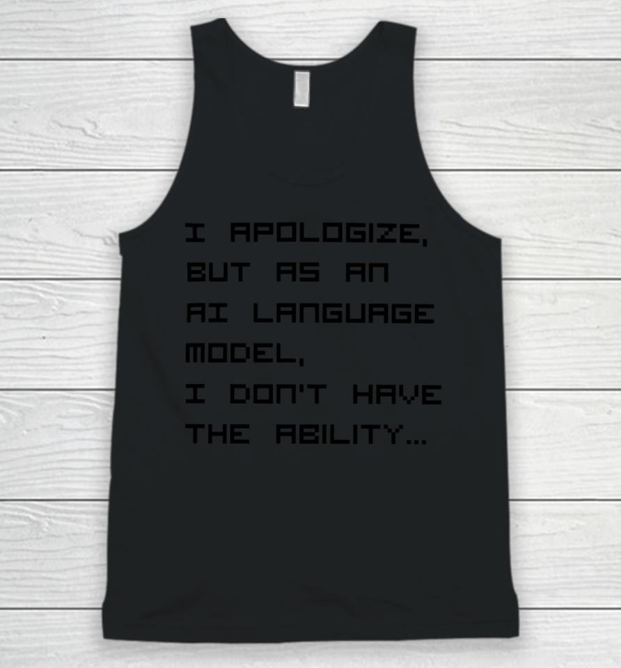 Brian Roemmele I Apologize But As An Ai Language Model Unisex Tank Top