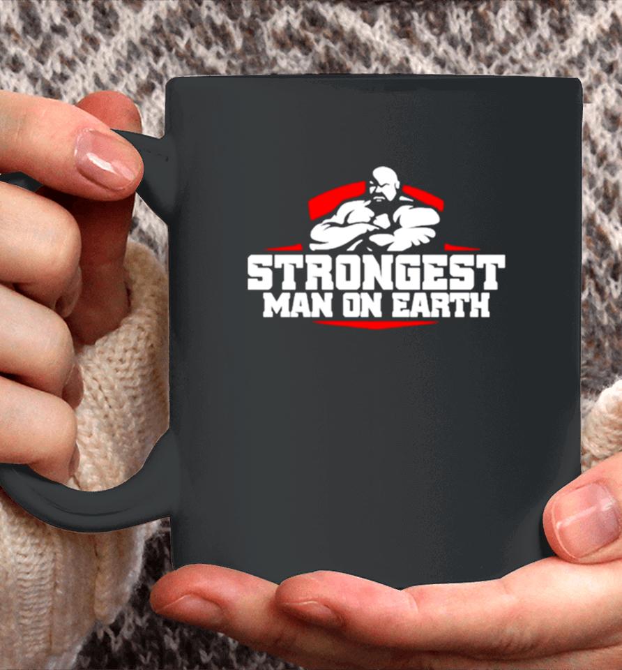 Brian Shaw Wearing Strongest Man On Earth Coffee Mug