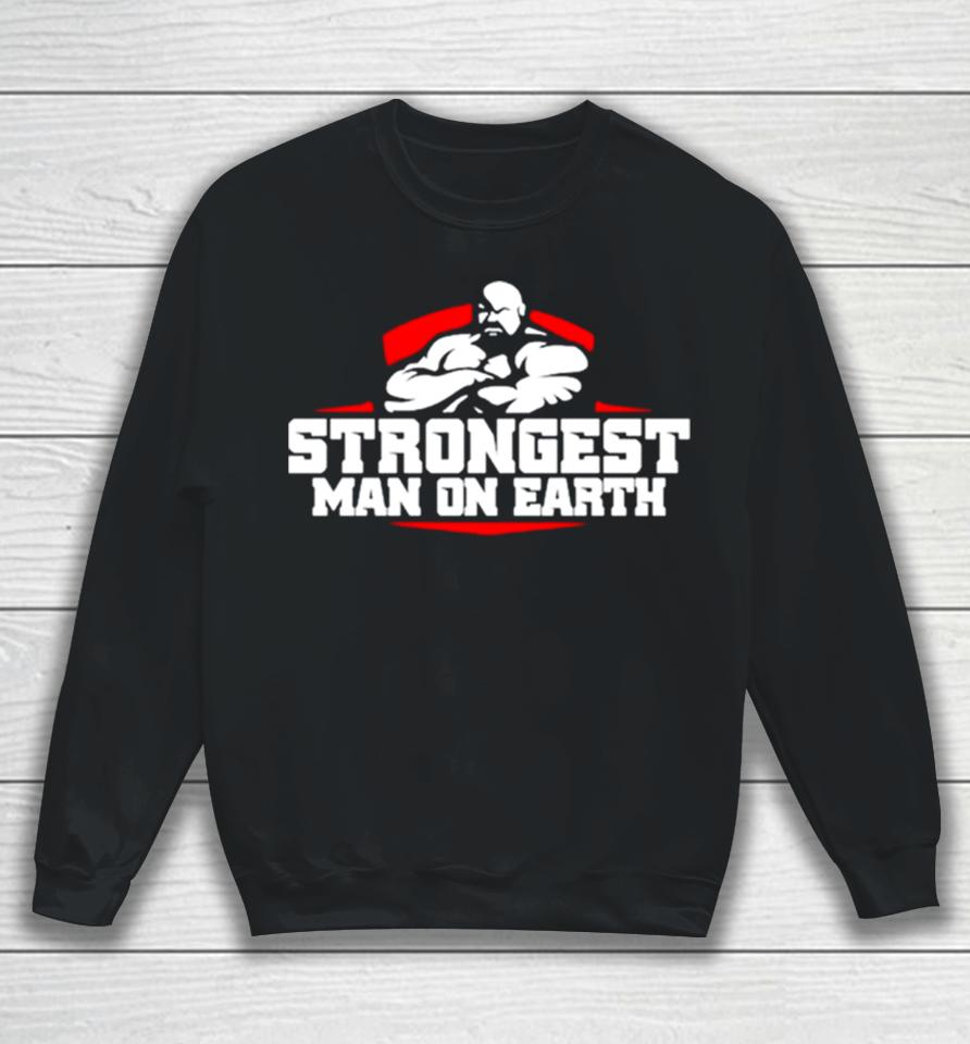 Brian Shaw Wearing Strongest Man On Earth Sweatshirt