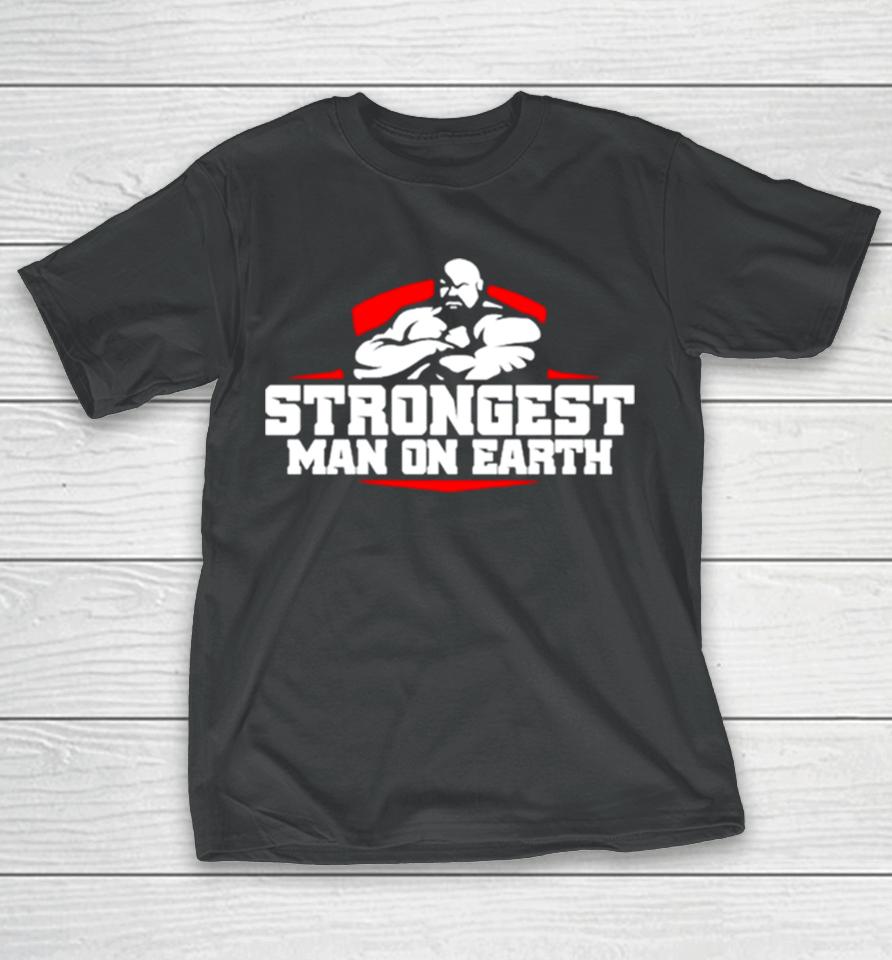 Brian Shaw Wearing Strongest Man On Earth T-Shirt