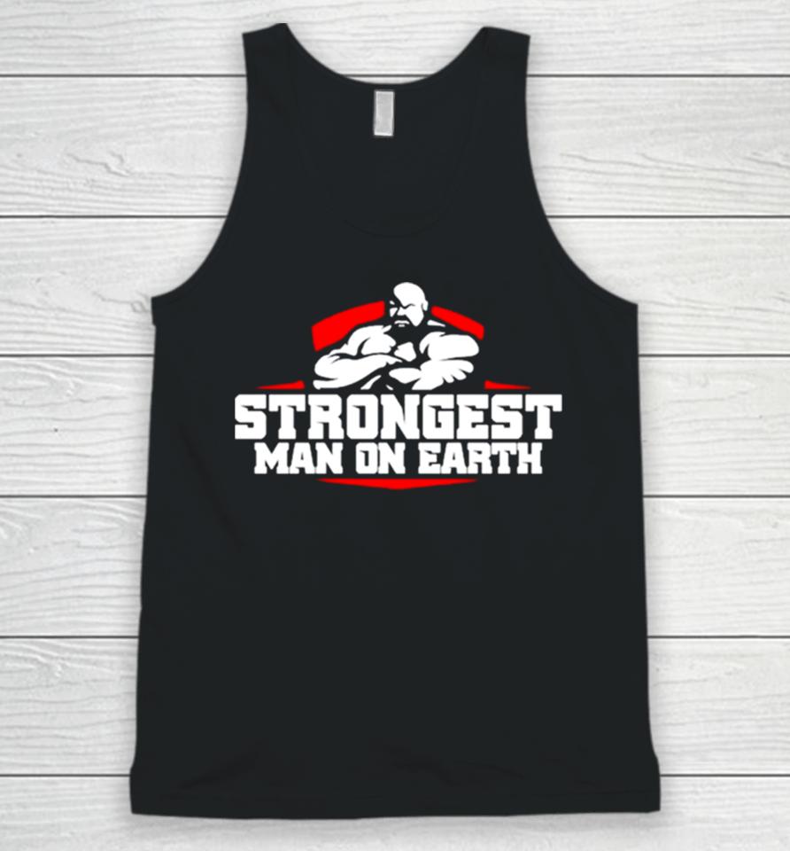 Brian Shaw Wearing Strongest Man On Earth Unisex Tank Top