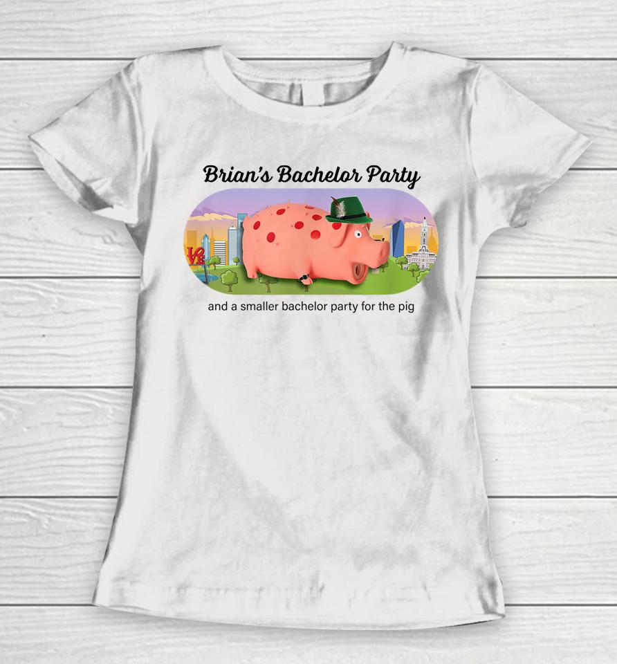Brian's Bachelor Party 2022 Women T-Shirt