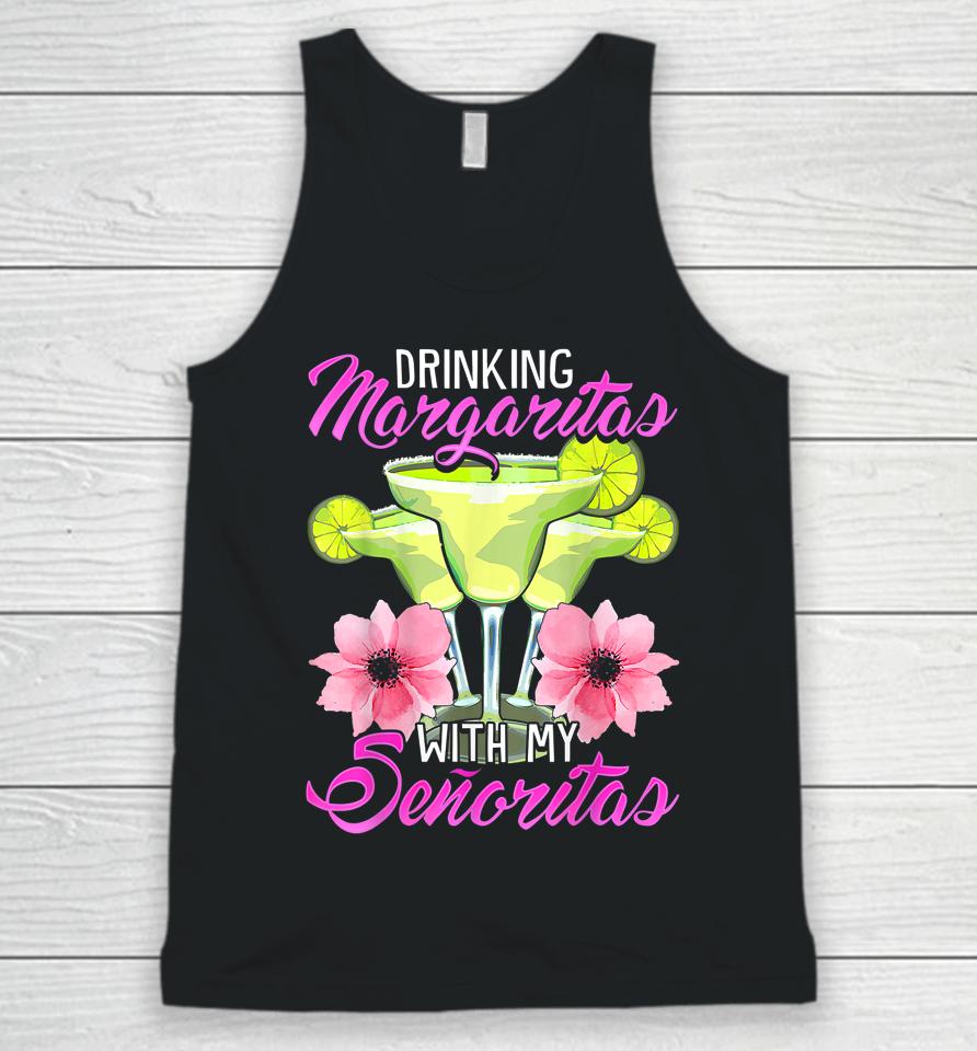 Bridesmaid Drinking Margaritas With My Senoritas Unisex Tank Top