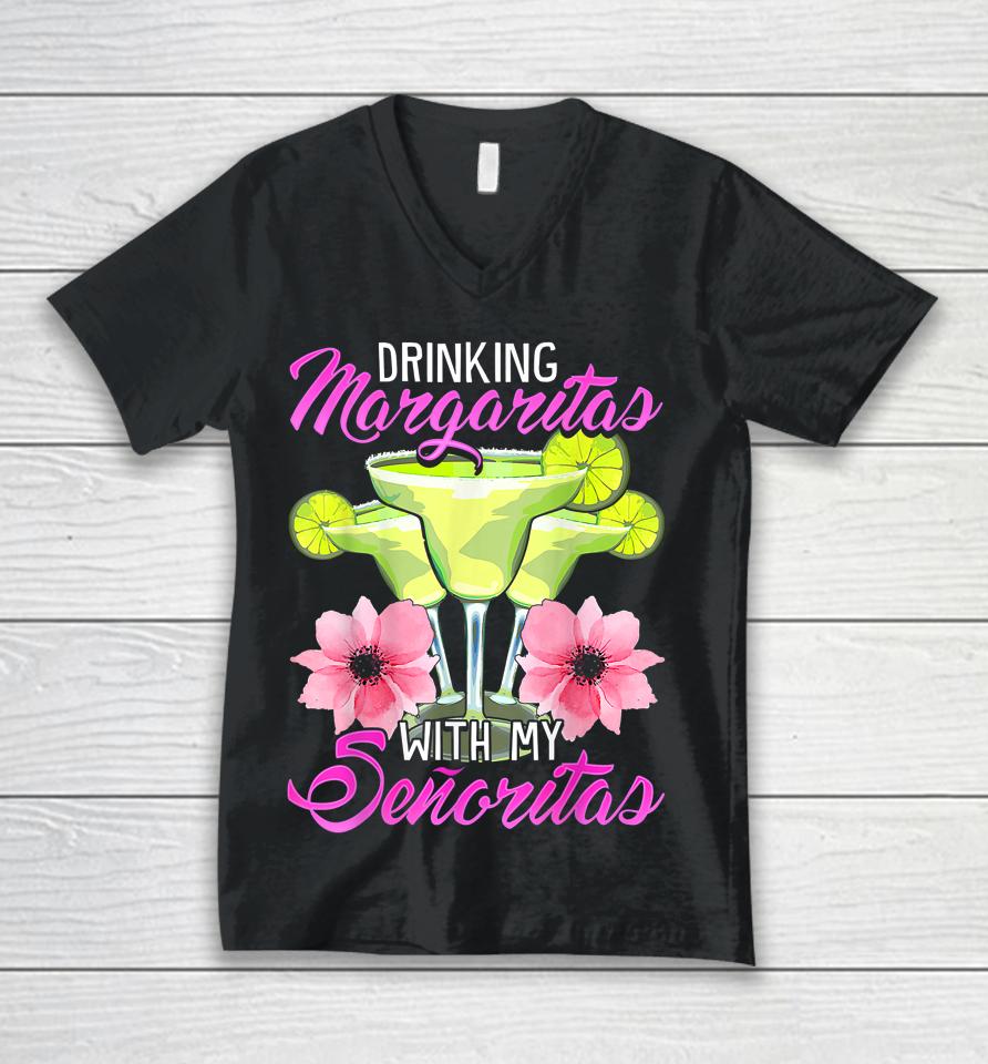 Bridesmaid Drinking Margaritas With My Senoritas Unisex V-Neck T-Shirt