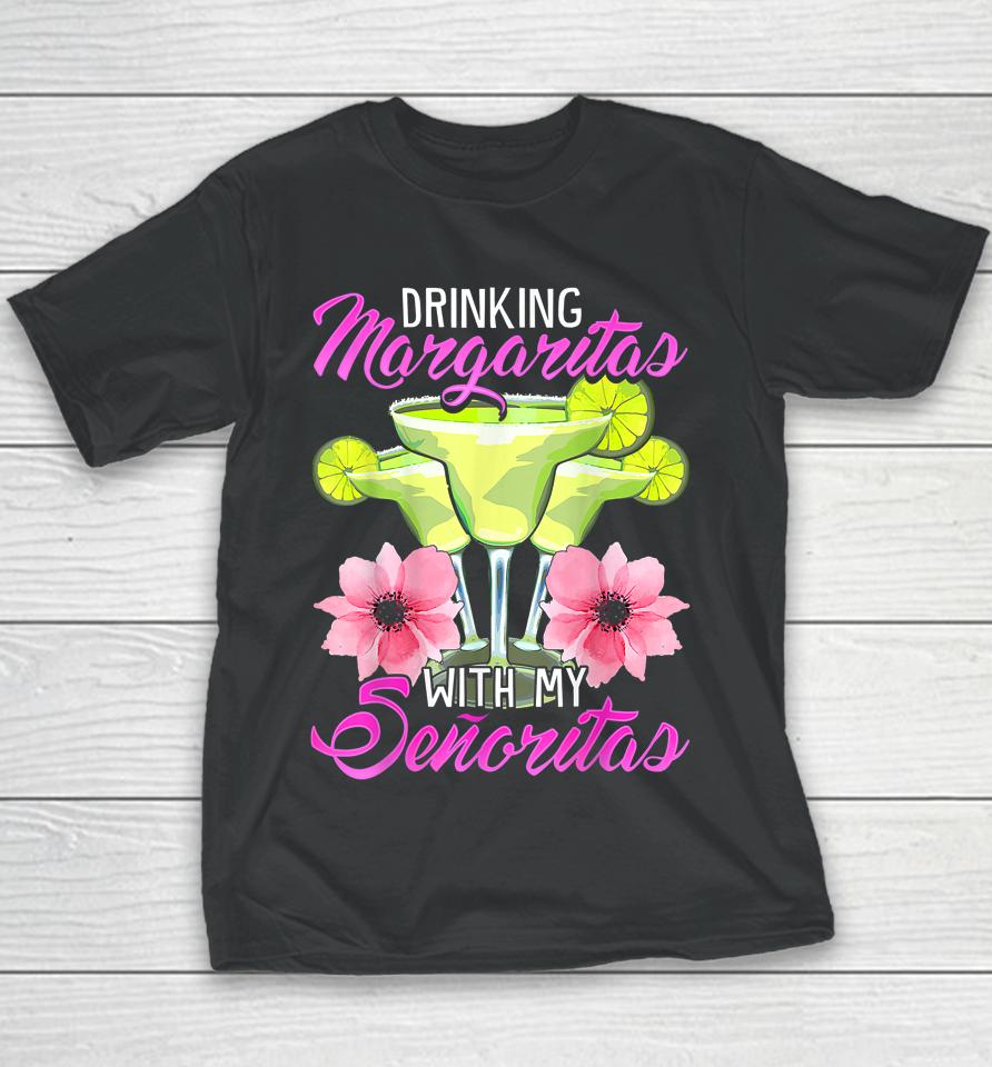 Bridesmaid Drinking Margaritas With My Senoritas Youth T-Shirt