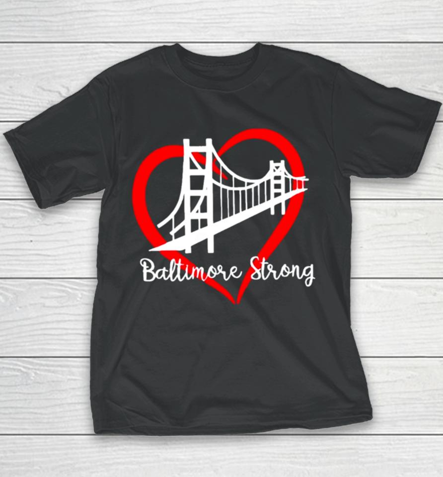 Bridge Baltimore Strong 2024 Francis Scott Key Youth T-Shirt