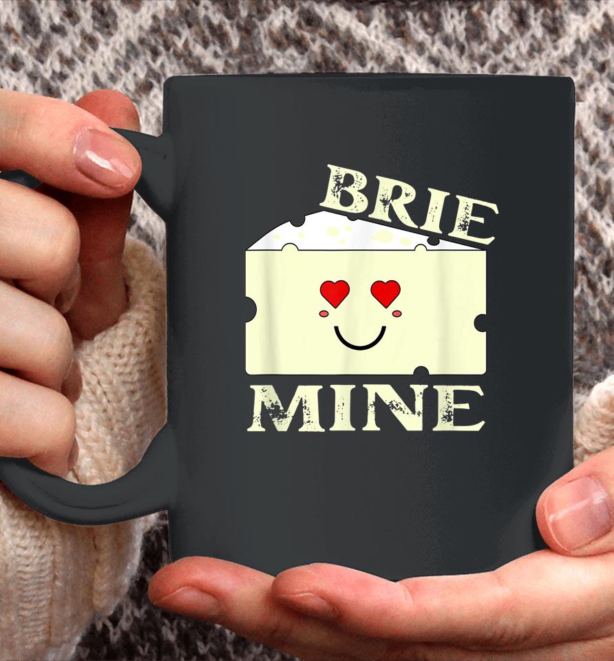 Brie Mine Funny Valentine's Day Coffee Mug