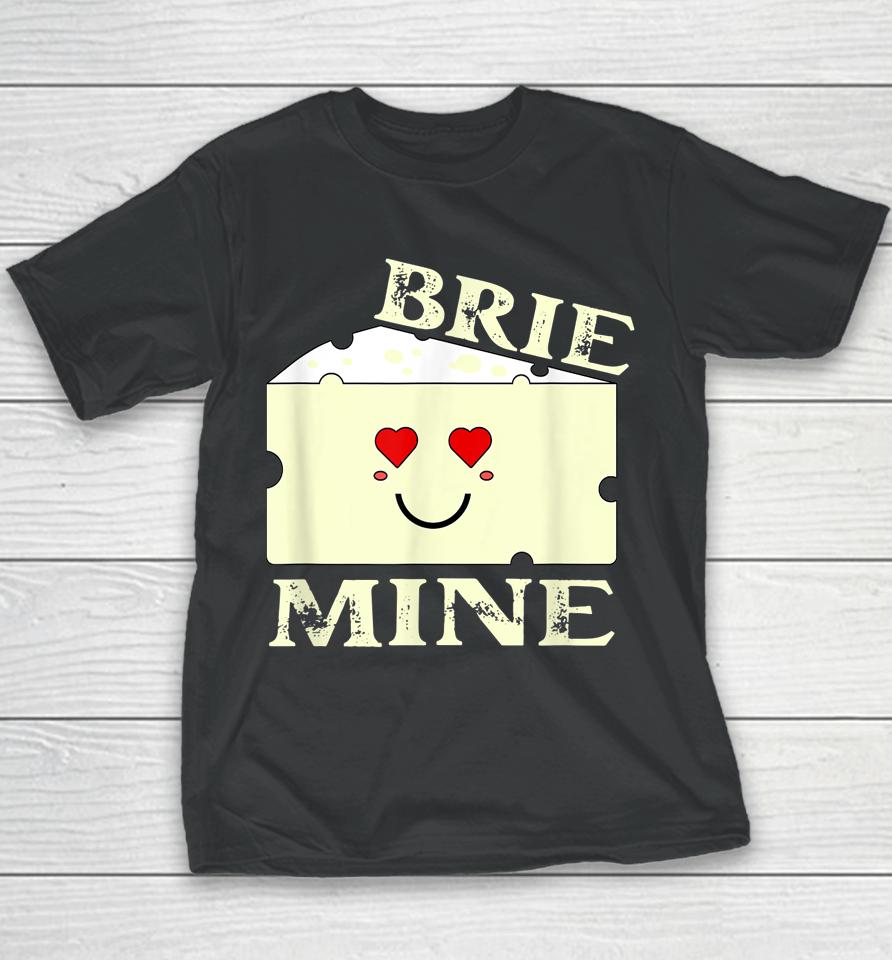 Brie Mine Funny Valentine's Day Youth T-Shirt