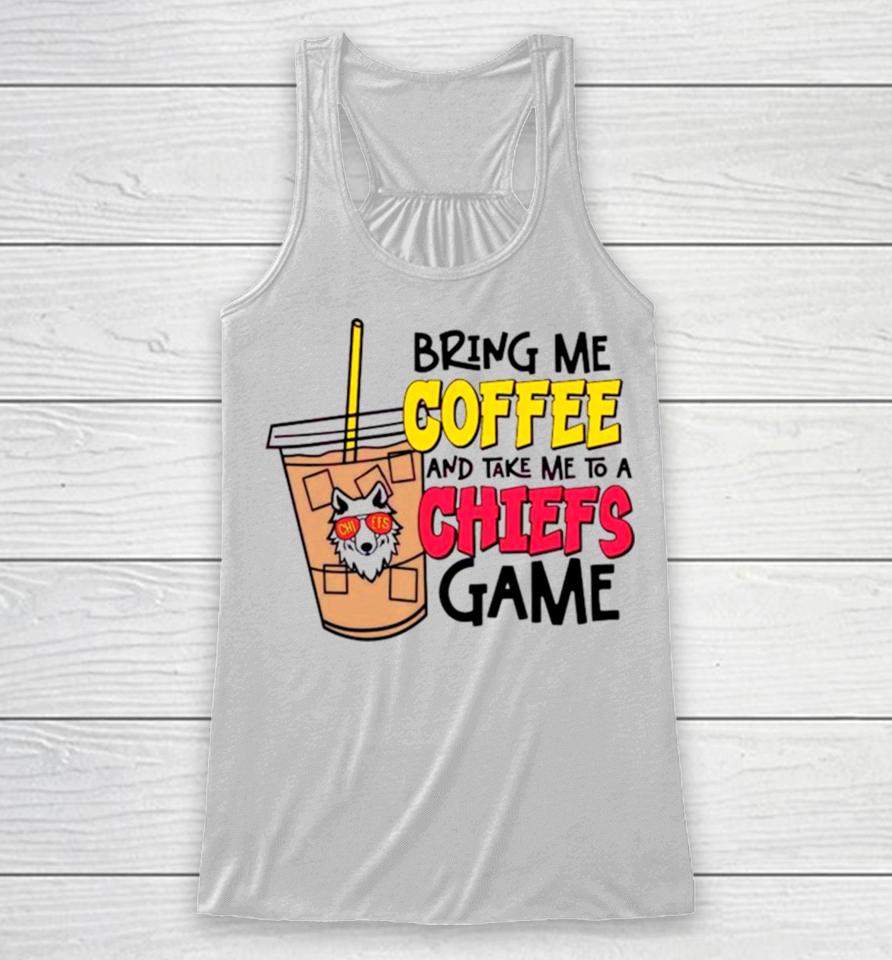 Bring Me Coffee And Take Me To A Chiefs Game Racerback Tank